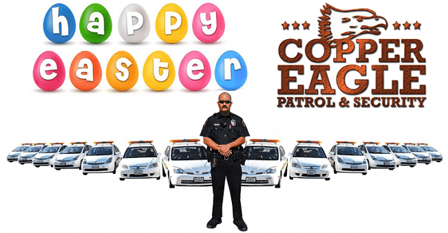Happy Easter  – Safe and Sound with Copper Eagle Patrol & Security