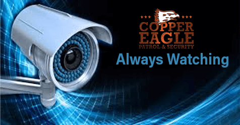 Video Surveillance, Mobile Response – Copper Eagle Patrol & Security